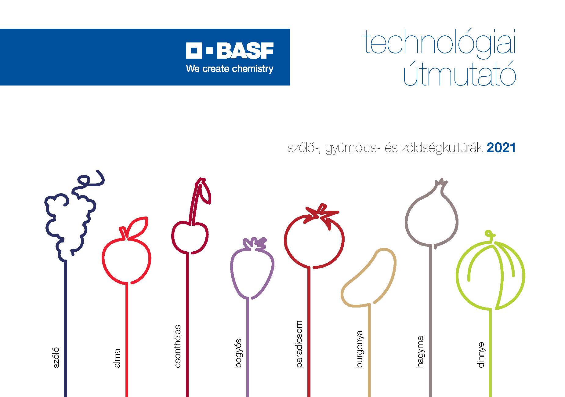 BASF technológiai útmutató - szőlő-, gyümölcs- és zöldségkultúrák 2021